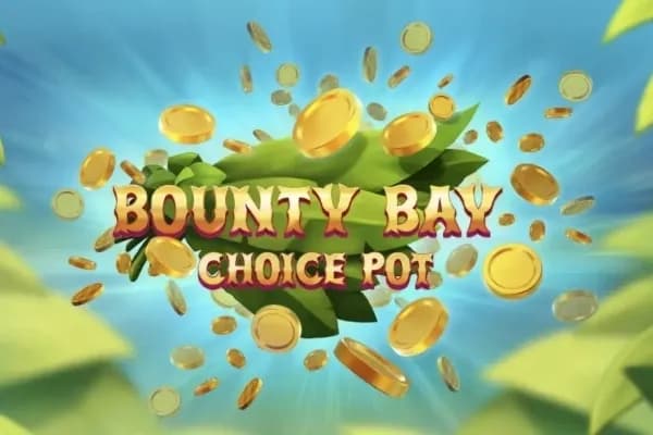 Bounty Bay: Choice Pot