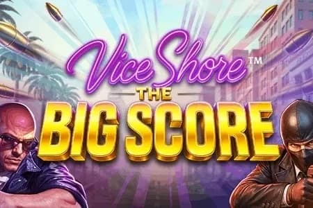 Vice Shore: The Big Score