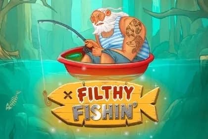 Filthy Fishin'
