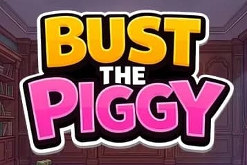 Bust The Piggy