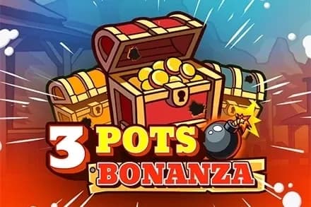 3 Pots Bonanza