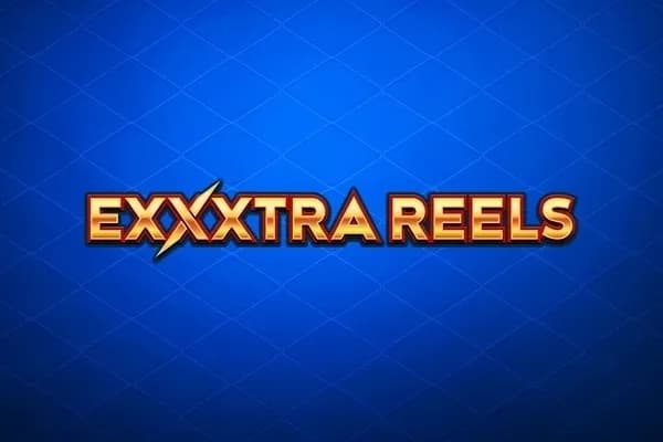 Exxxtra Reels