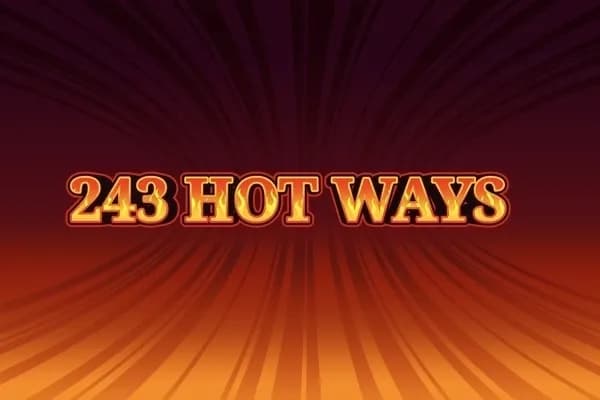 Hot Ways 243