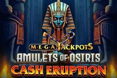 Cash Eruption MegaJackpots Amulets of Osiris