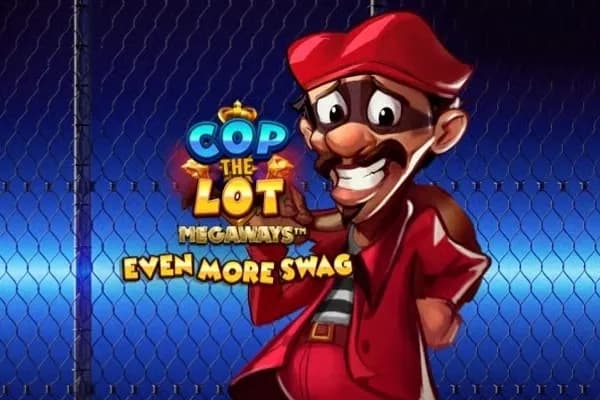 Cop The Lot Megaways Even More Swag