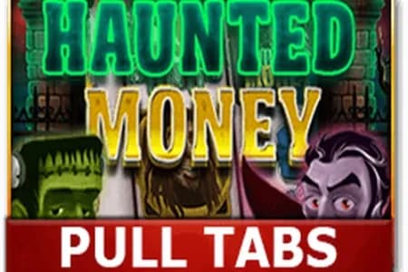 Haunted Money Pull Tabs