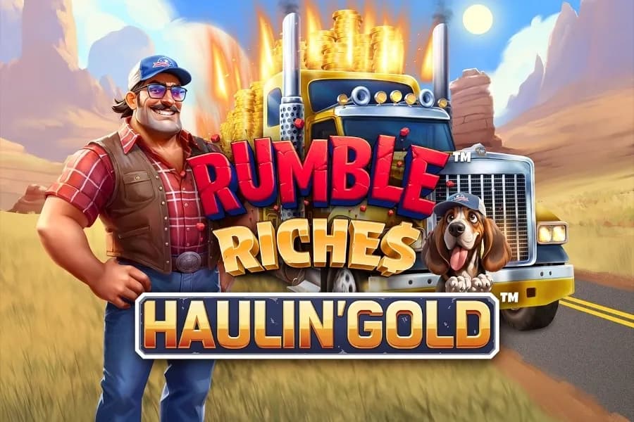 Rumble Riches - Haulin' Gold