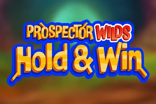Prospector Wilds Hold & Win