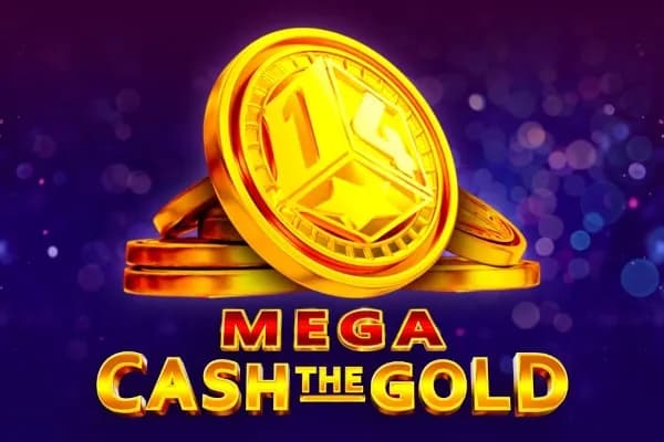 Mega Cash The Gold