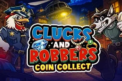 Clucks and Robbers