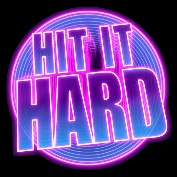 Hit It Hard