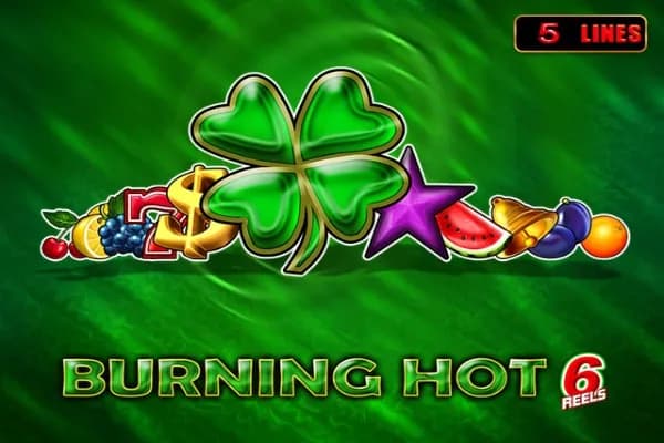 Burning Hot 6 Reels
