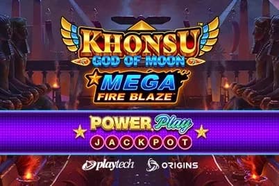 Mega Fire Blaze Khonsu God of Moon PowerPlay Jackpot