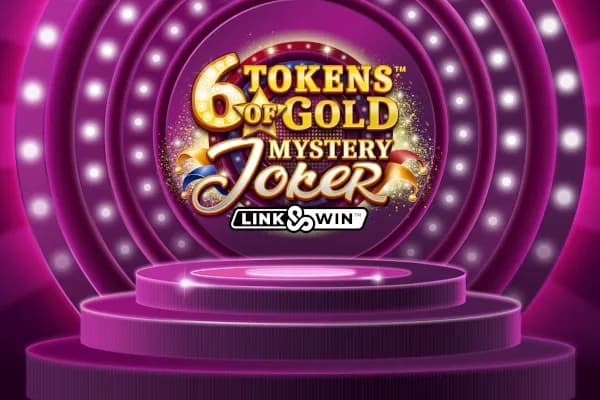 6 Tokens of Gold: Mystery Joker Link & Win