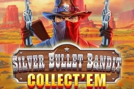 Silver Bullet Bandit: Collect'em