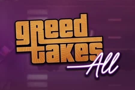 Greed Takes All