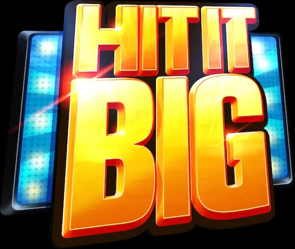 Hit It Big