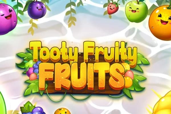 Tooty Fruity Fruits