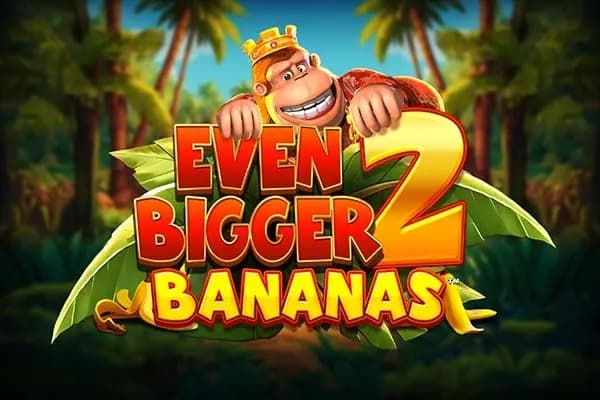 King Kong Cash Even Bigger Bananas 2