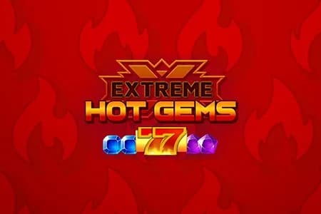 Extreme Hot Gems