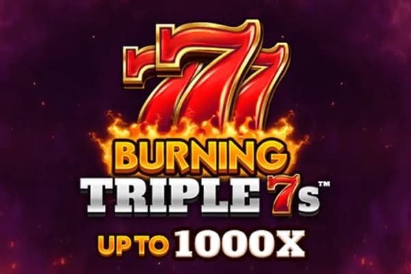 Burning Triple 7s