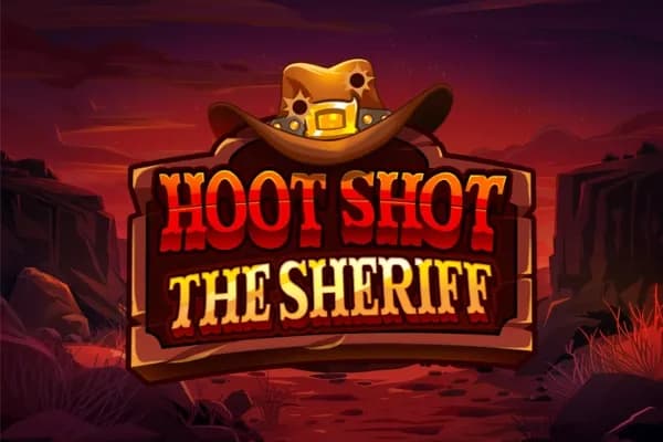 Hoot Shot The Sheriff