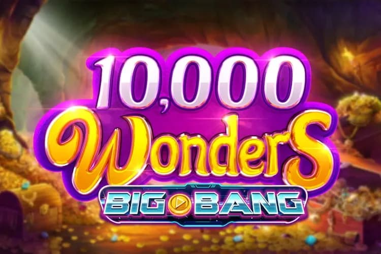 10,000 Wonders Big Bang
